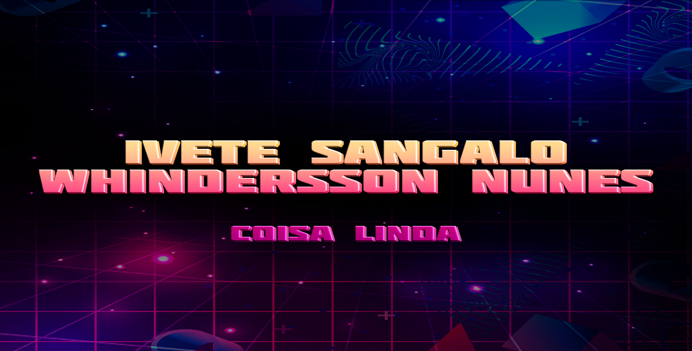 Ivete Sangalo, Whindersson Nunes - Coisa Linda 